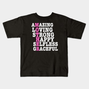 Mom Loving Strong Amazing Beloved Inspiring Brave Caring Selfless Gentle Kind Kids T-Shirt